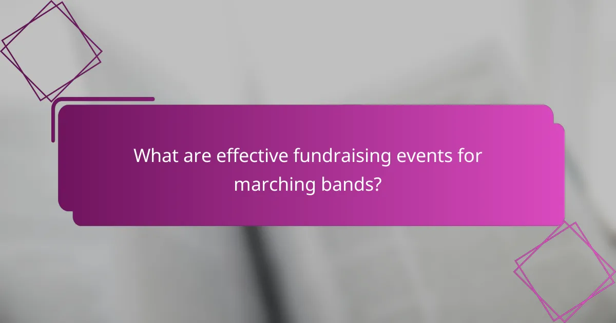What are effective fundraising events for marching bands?