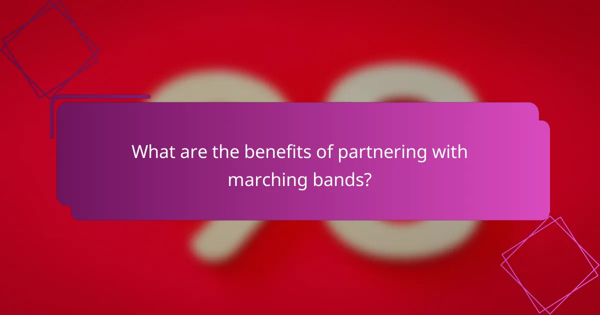 What are the benefits of partnering with marching bands?