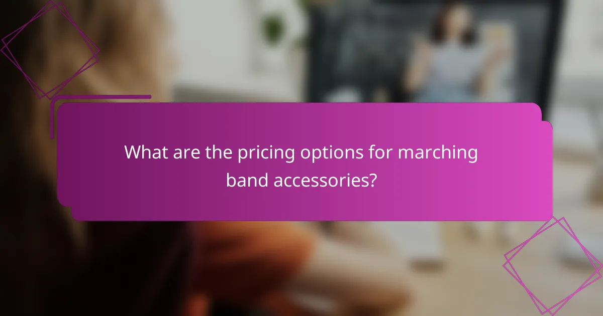 What are the pricing options for marching band accessories?